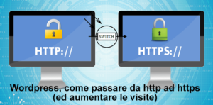 WordPress, come passare da http a https (e aumentare le visite al sito)